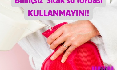 Ağrı Kesici Niyetine Bilinçsizce Kullanılan Sıcak Su Torbasının Daha Önce Duymadığınız Zararları