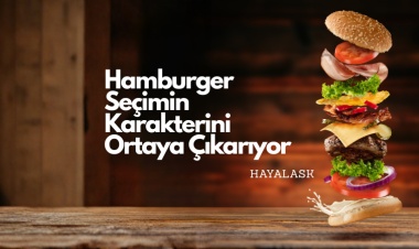 Kişilik Testi: Seçtiğin Hamburger Karakterini Ortaya Çıkarıyor!